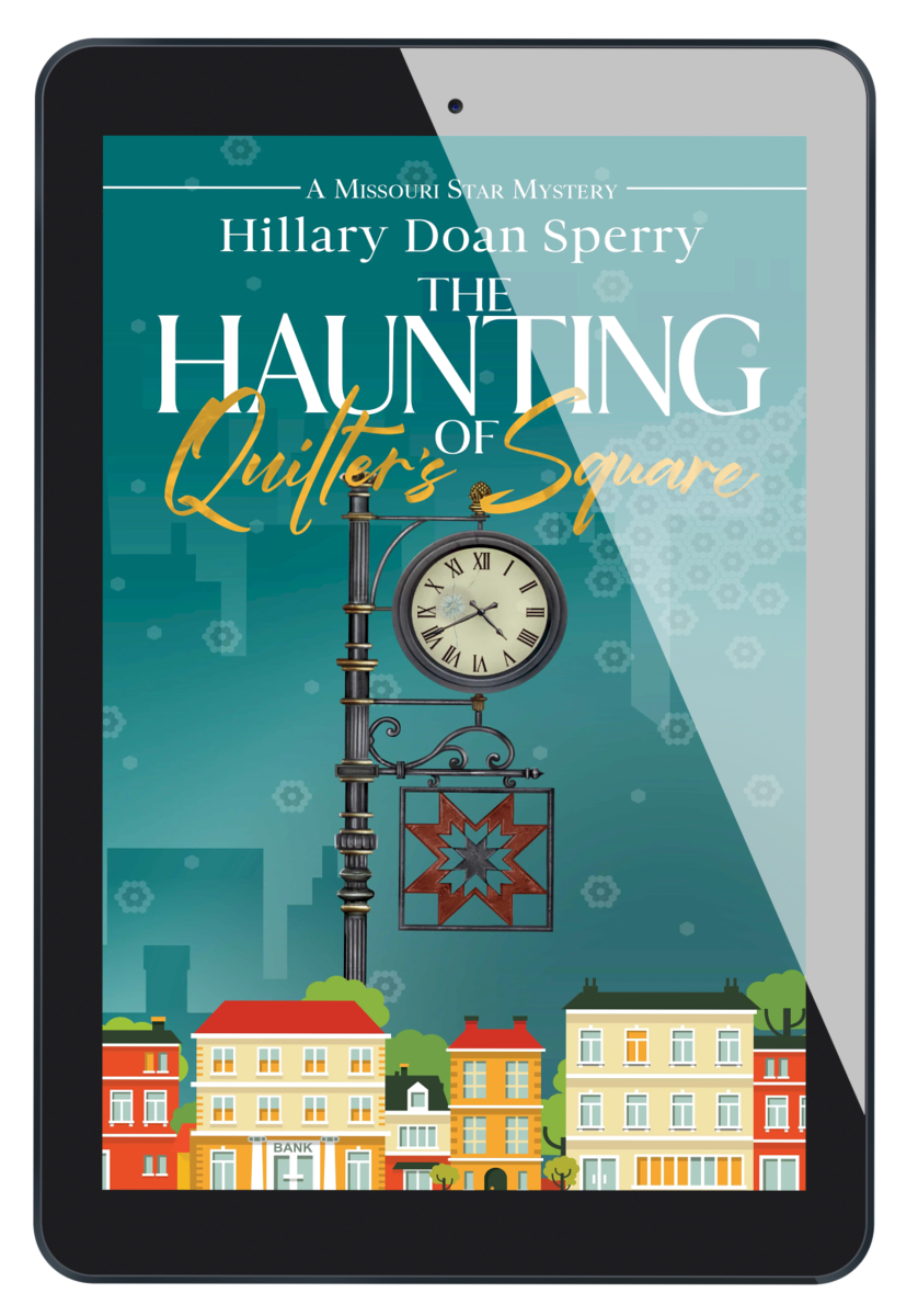 The Haunting of Quilter's Square, book 3 in the Missouri Star Mystery Series