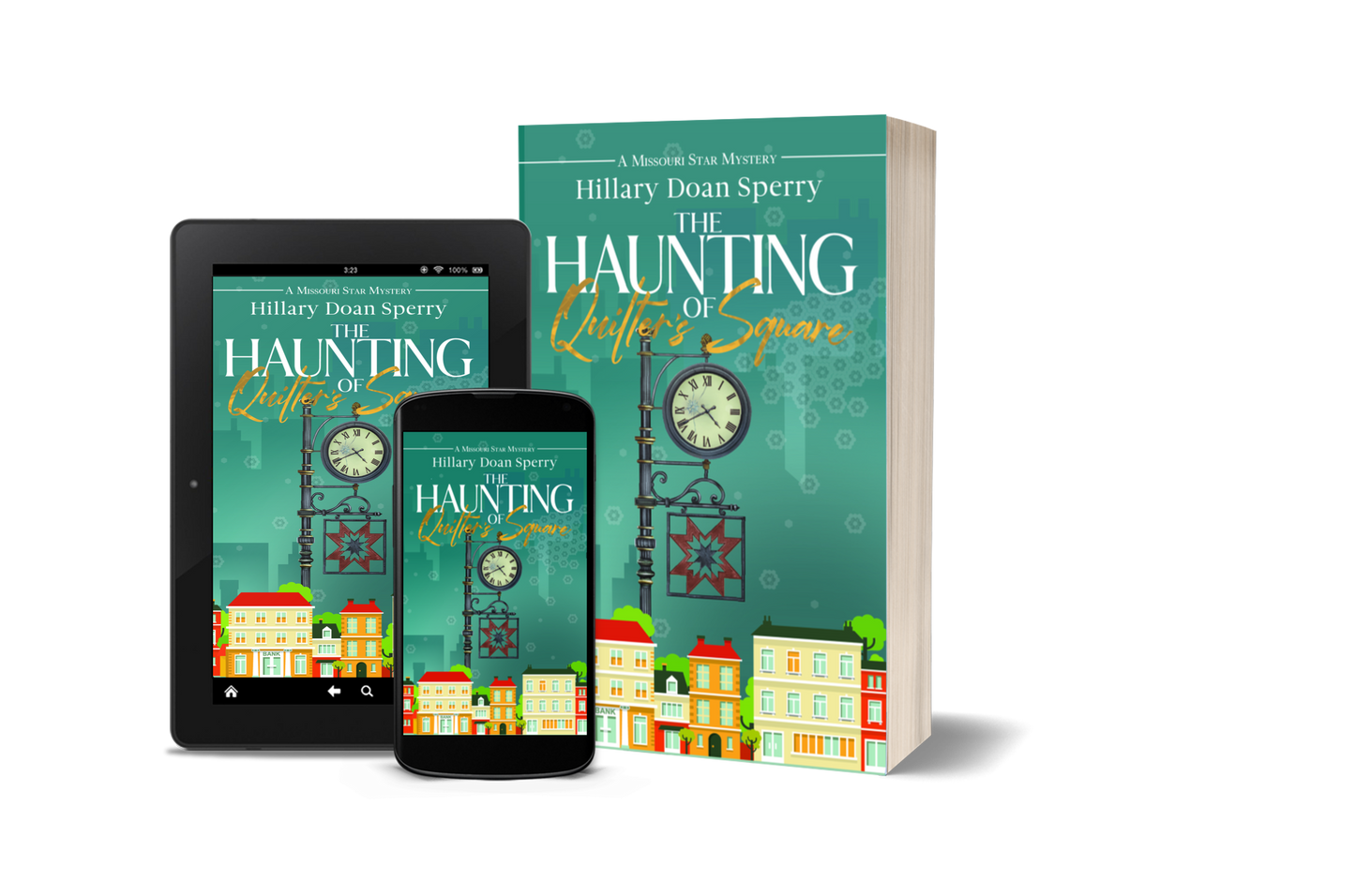 The Haunting of Quilter's Square, book 3 in the Missouri Star Mystery Series | paperback and ebook